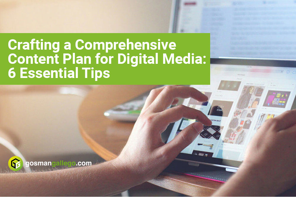 tips for crafting a Content plan for digital media